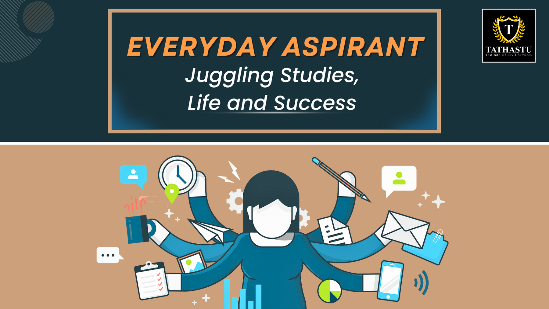 Everyday Aspirant: Juggling Studies, Life and Success