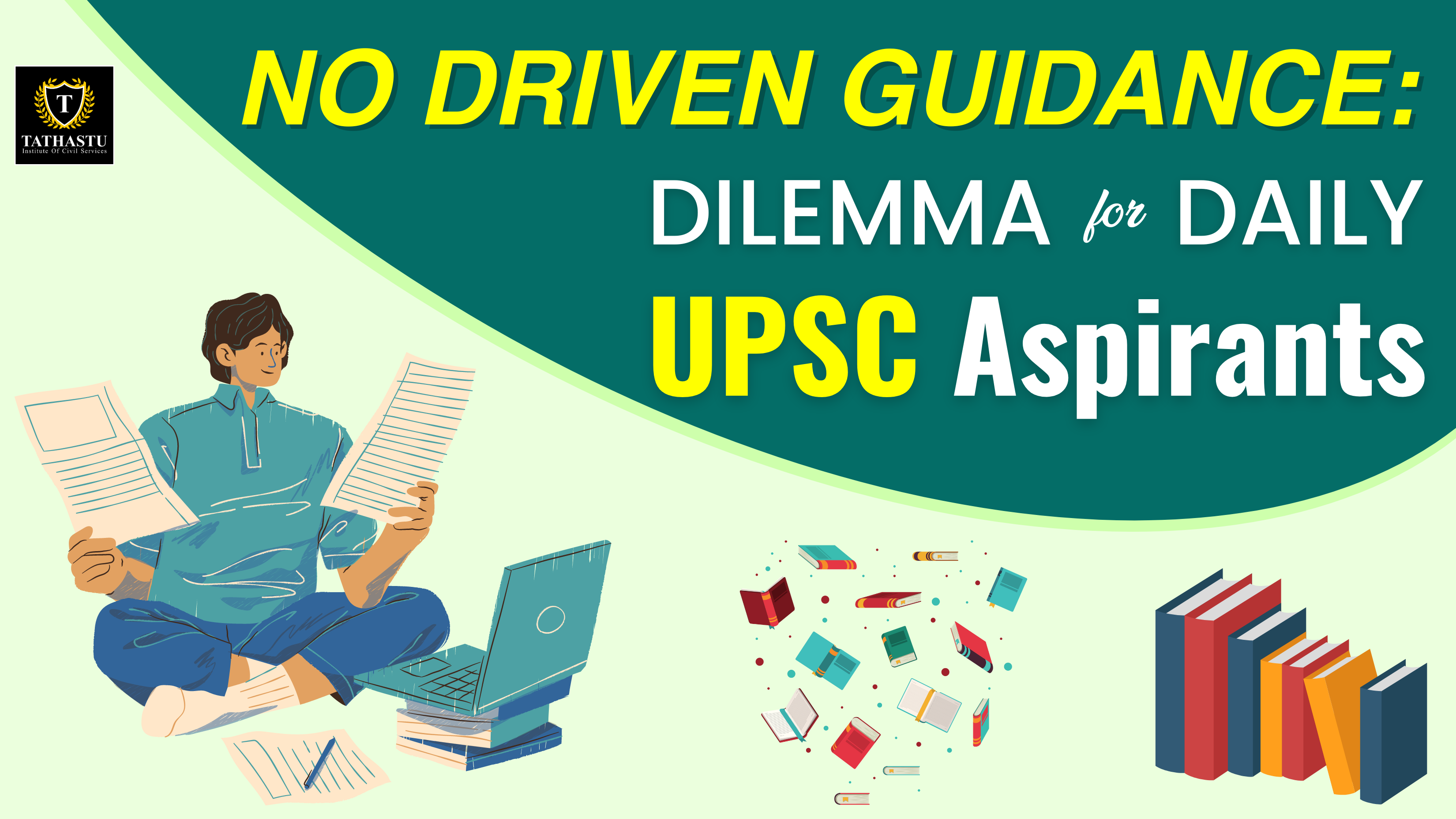 No Driven Guidance: A Dilemma For A Daily UPSC Aspirant
