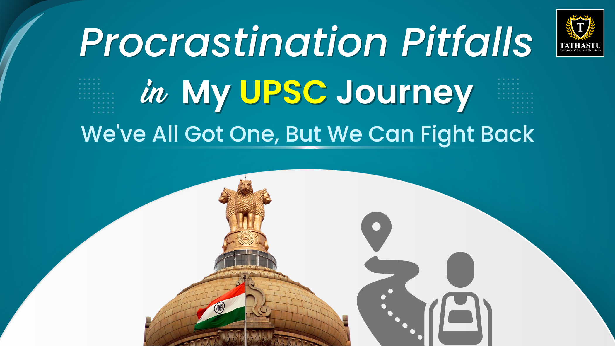 Procrastination Pitfalls in My UPSC Journey: We've All Got One, But We Can Fight Back